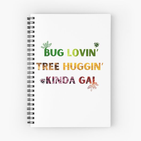 Aperçu de l'œuvre Bug lovin Tree huggin Kinda gal créée et vendue par mjalred.