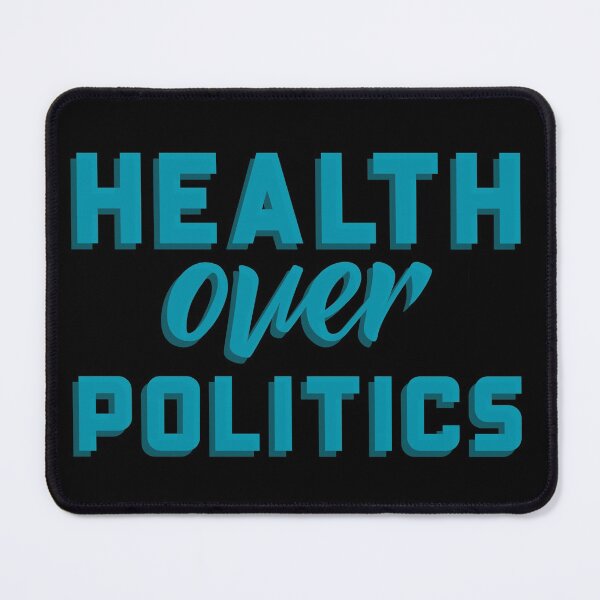 Item preview, Health Over Politics  designed and sold by MemfoBrand.