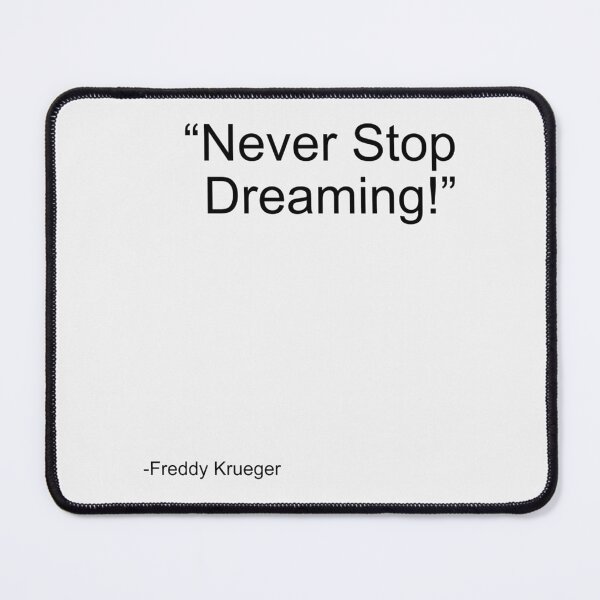 Item preview, Never Stop Dreaming | Perfect Gift| Freddy Krueger Gift designed and sold by tamylica.
