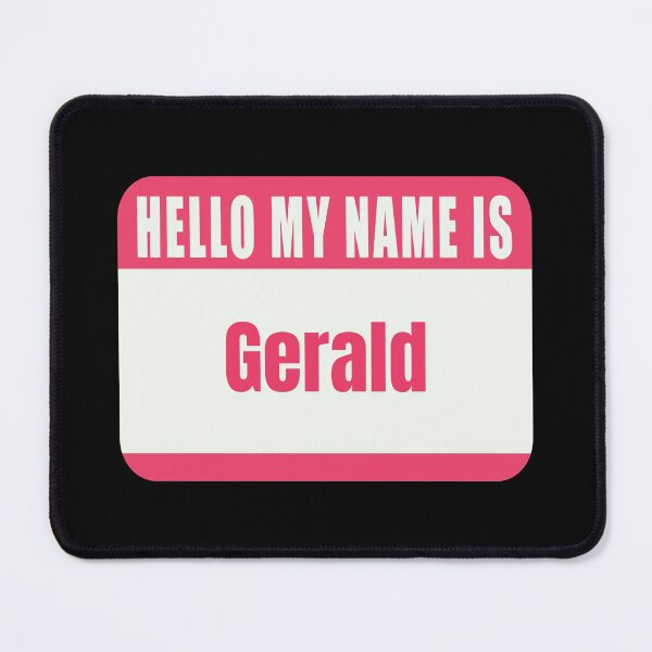 Item preview, Hello My Name is Gerald Name Tag designed and sold by Cafecreative.