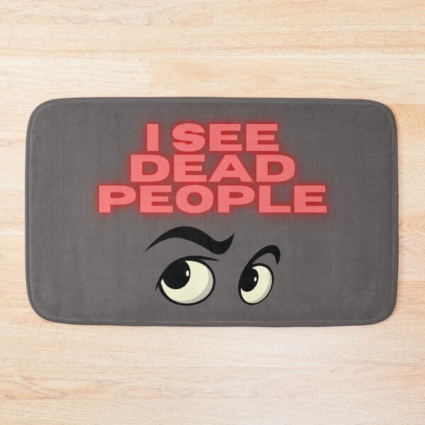 Item preview, I see dead people designed and sold by Mundolibelula77.