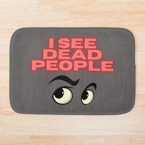 Item preview, I see dead people designed and sold by Mundolibelula77.