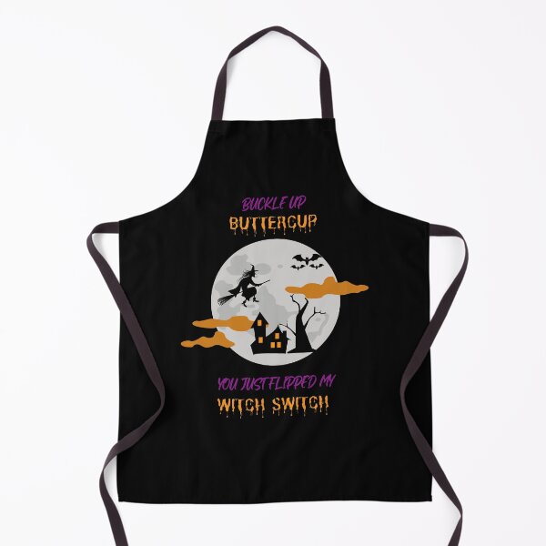 Item preview, Buckle up buttercup you just flipped my witch switch designed and sold by bsrishika.
