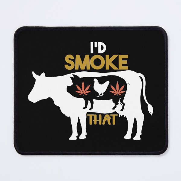 Item preview, I'd smoke that designed and sold by Zexten.