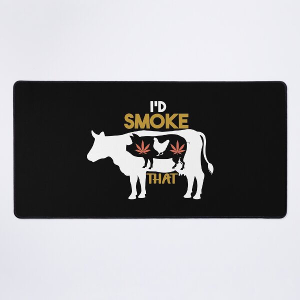 Item preview, I'd smoke that designed and sold by Zexten.