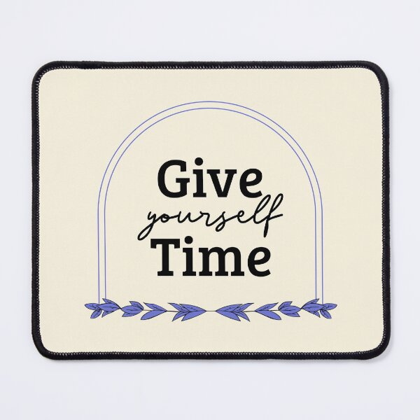 Item preview, Give Yourself Time designed and sold by YOYOCollection.
