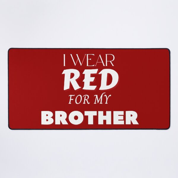 Item preview, I Wear Red For My Brother designed and sold by Anuragwk.