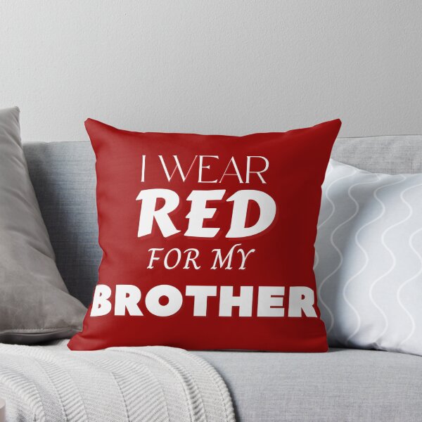 Item preview, I Wear Red For My Brother designed and sold by Anuragwk.
