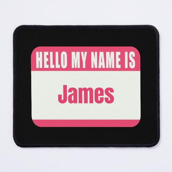 Item preview, Hello My Name is James Name Tag  designed and sold by Cafecreative.