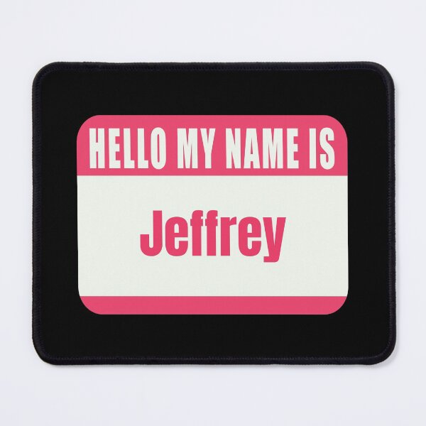 Item preview, Hello My Name is Jeffrey Name Tag designed and sold by Cafecreative.