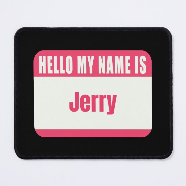 Item preview, Hello My Name is Jerry Name Tag designed and sold by Cafecreative.