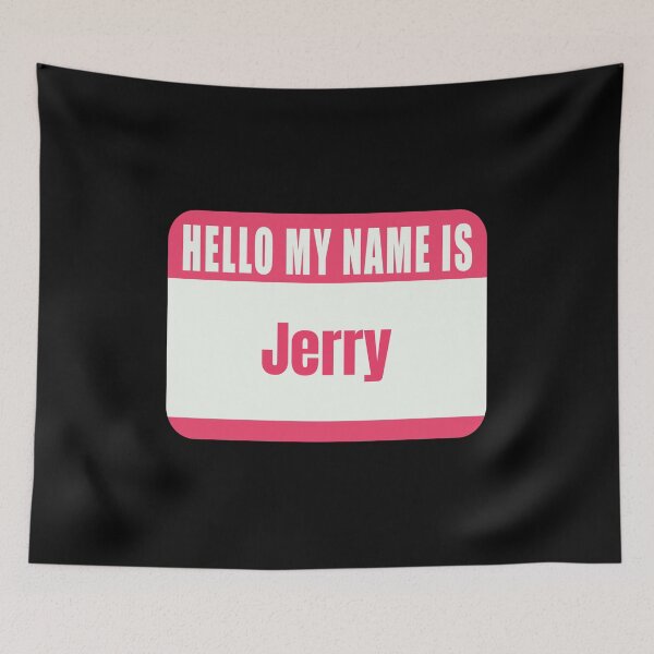 Item preview, Hello My Name is Jerry Name Tag  designed and sold by Cafecreative.