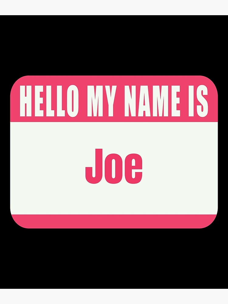 Mein Name ist Joe