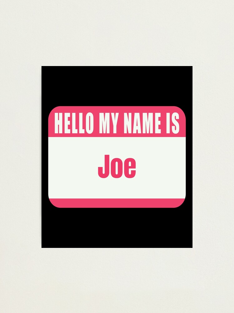 Mein Name ist Joe