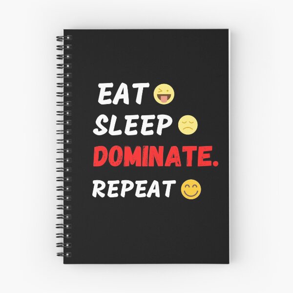 Item preview, Eat Sleep Dominate Repeat designed and sold by Johan Liebert.