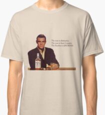 The Bourbon of Sean Connery Classic T-Shirt