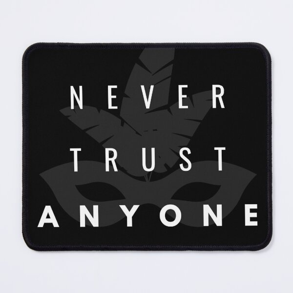 Item preview, Never Trust Anyone  designed and sold by Vimbuy.