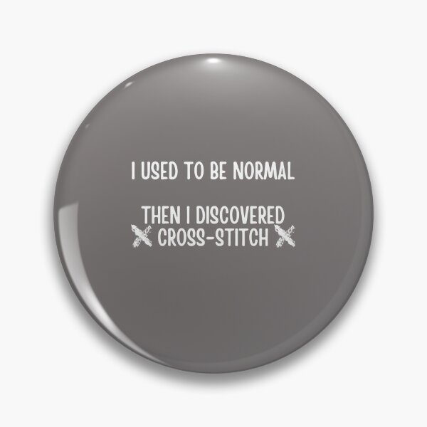 Item preview, I Used to be Normal then I Discovered Cross-Stitch designed and sold by choceclairs.