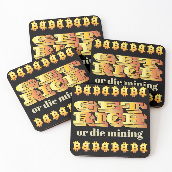 Item preview, Get rich or Die Mining Crypto Miner Hodl Blockchain Bitcoin  designed and sold by Rzelemenz.