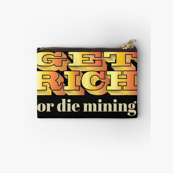 Artikelvorschau, Werde reich oder stirb Mining Crypto Miner Hodl Blockchain Bitcoin entworfen und verkauft von Rzelemenz.