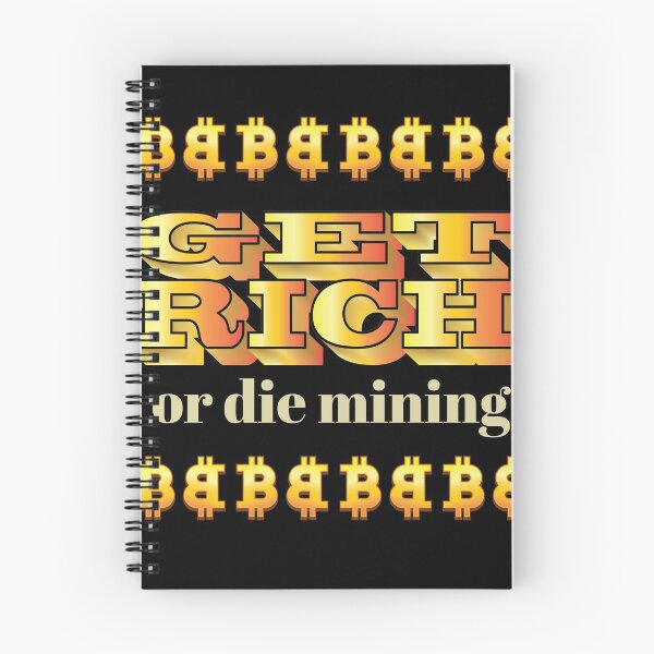 Artikelvorschau, Werde reich oder stirb Mining Crypto Miner Hodl Blockchain Bitcoin entworfen und verkauft von Rzelemenz.