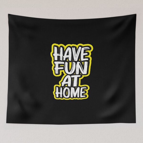 Item preview, Have fun at home designed and sold by Zexten.