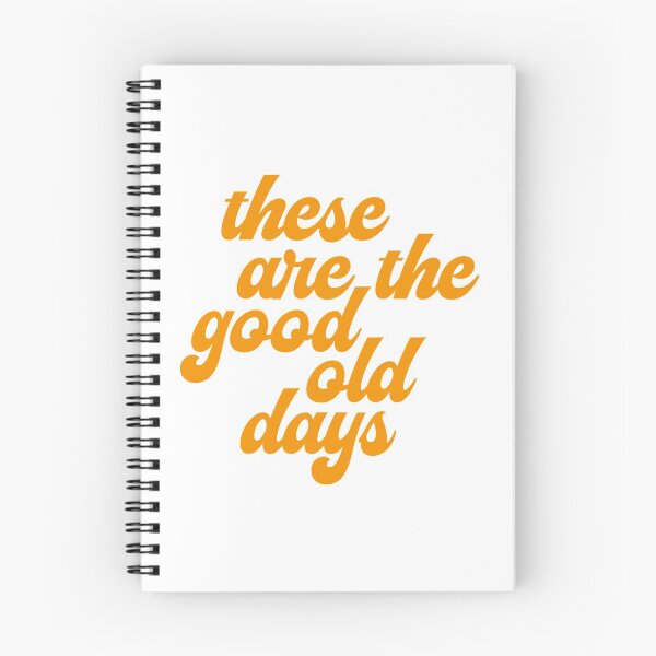 Item preview, These Are The Good Old Days  designed and sold by Tatum Swanson.