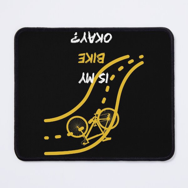 Item preview, Is My Bike Okay Bicycle On The Road Upside Down In Black designed and sold by LuckyKermit.