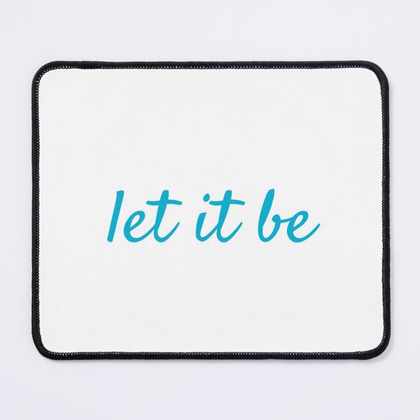 Item preview, let it be designed and sold by Inspirationmotivation.