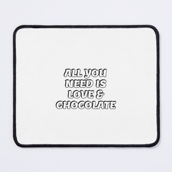 Item preview, All you need is love & chocolate   designed and sold by Inspirationmotivation.