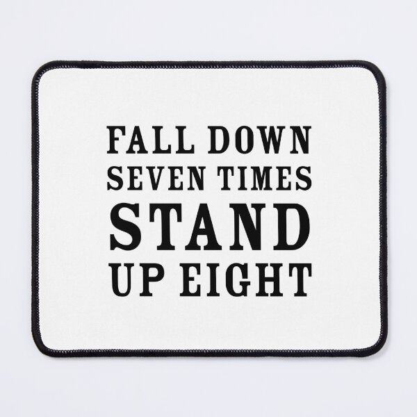 Item preview, Motivational quote - Fall down seven times, stand up eight designed and sold by Inspirationmotivation.