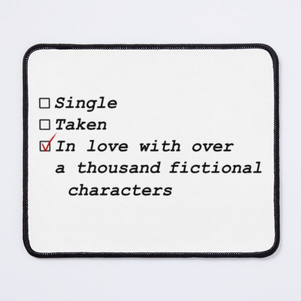 Item preview, In Love With Over a Thousand Fictional Characters :,) designed and sold by Shea Sketches.
