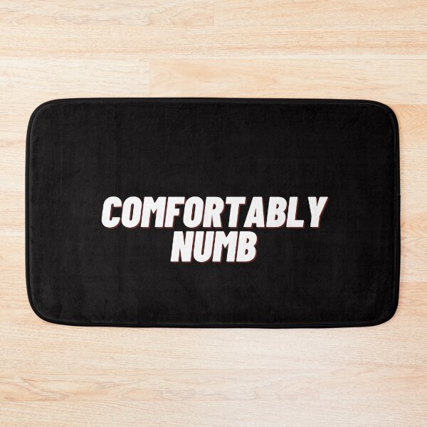 Item preview, Comfortably Numb simple attitude design white letters designed and sold by Evartdesign.