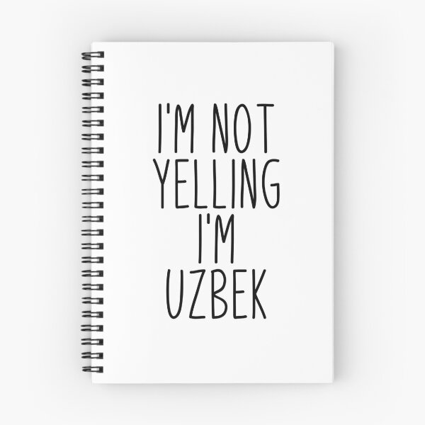 Item preview, I'm Not Yelling I'm Uzbek - Uzbekistan designed and sold by MountainD.