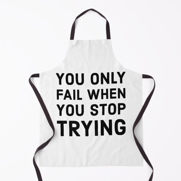 Item preview, YOU ONLY FAIL WHEN YOU STOP TRYING designed and sold by Inspirationmotivation.