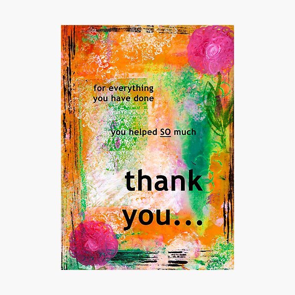 Item preview, For Everything You Have Done, Thank You  designed and sold by KATHLEEN TENNANT ART.