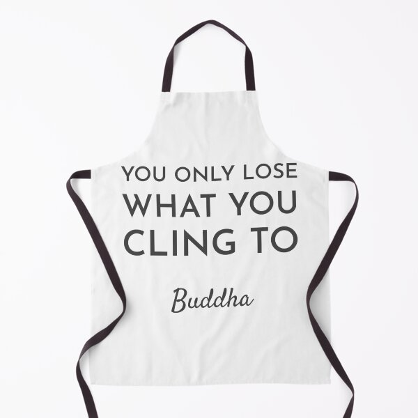 Item preview, YOU ONLY LOSE WHAT YOU CLING TO - BUDDHA designed and sold by Inspirationmotivation.