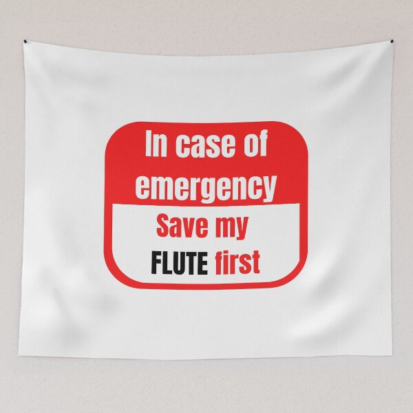 Item preview, In Case of Emergency, Save my Flute First designed and sold by choceclairs.