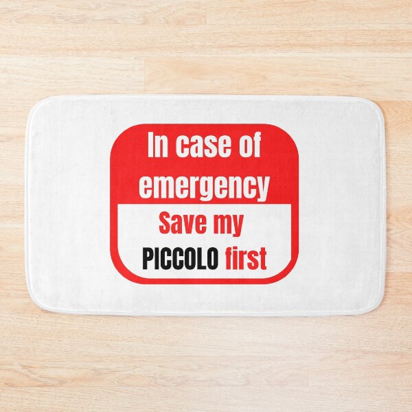 Item preview, In Case of Emergency, Save my Piccolo First designed and sold by choceclairs.