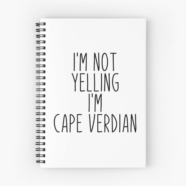 Item preview, I'm Not Yelling I'm Cape Verdian - Cape Verde designed and sold by MountainD.