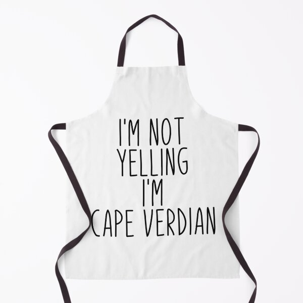 Item preview, I'm Not Yelling I'm Cape Verdian - Cape Verde designed and sold by MountainD.