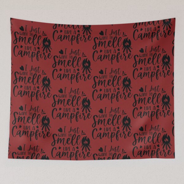 Item preview, I Just Want To Smell Like A Campfire designed and sold by Debbie Rodriguez.