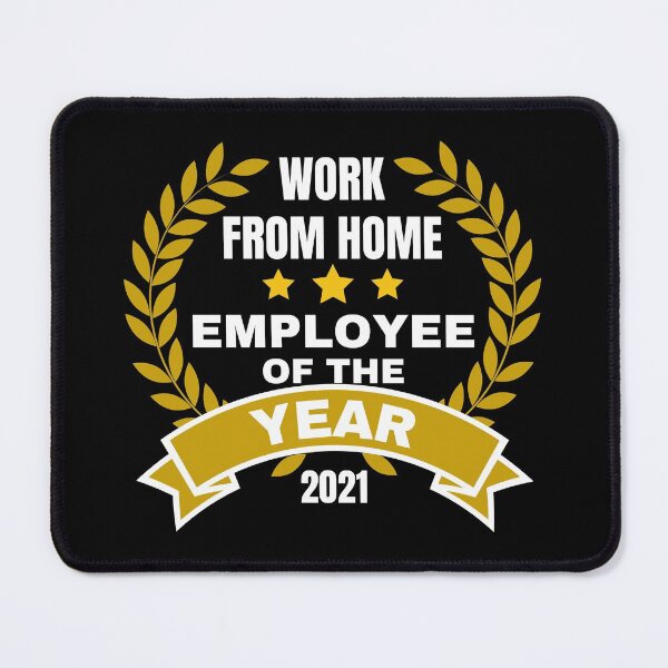 Item preview, Employee of the year 2021, work from home designed and sold by foramelie.