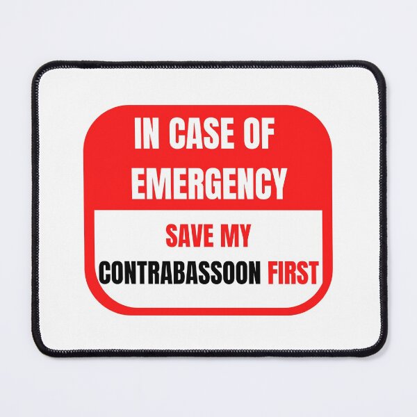 Item preview, In Case of Emergency, Save my Contrabassoon First designed and sold by choceclairs.