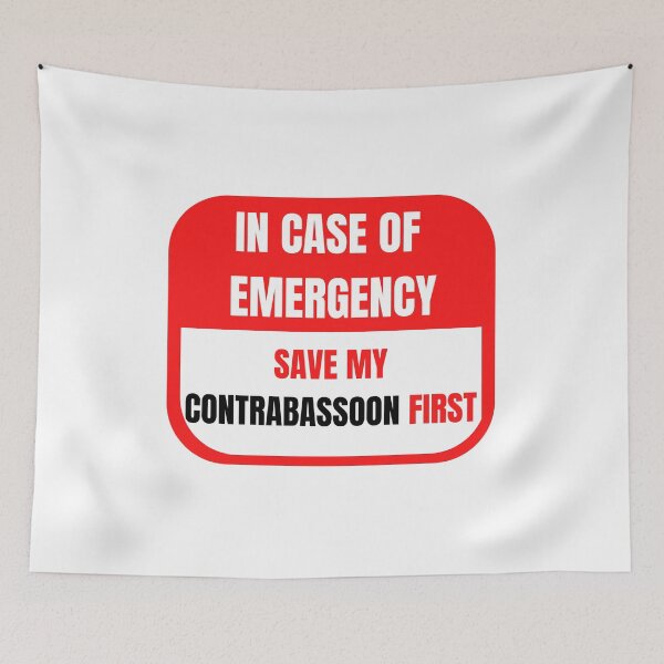 Item preview, In Case of Emergency, Save my Contrabassoon First designed and sold by choceclairs.