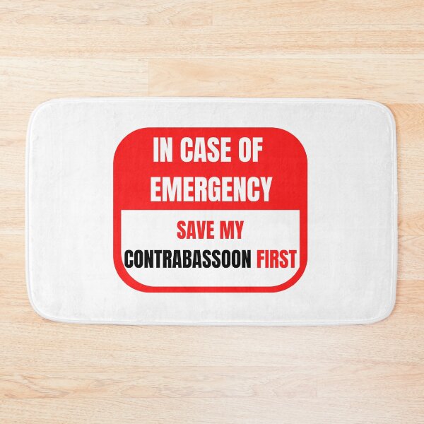 Item preview, In Case of Emergency, Save my Contrabassoon First designed and sold by choceclairs.