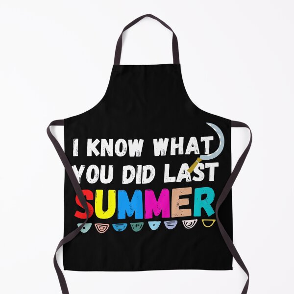 Item preview, I know what you did last summer designed and sold by ronaldsonou.