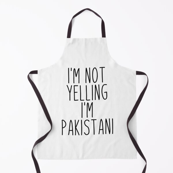 Item preview, I'm Not Yelling I'm Pakistani - Pakistan designed and sold by MountainD.