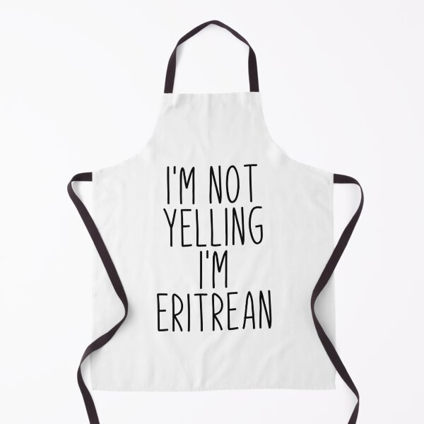Item preview, I'm Not Yelling I'm Eritrean - Eritrea designed and sold by MountainD.