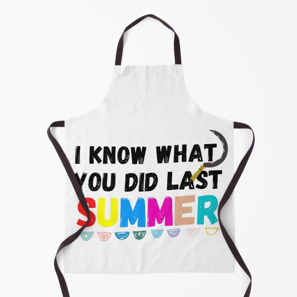 Item preview, I know what you did last summer designed and sold by ronaldsonou.